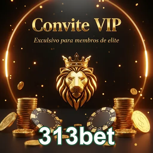 Transações rápidas em serviços VIP da 313bet